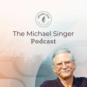 Lyssna på Michael Singer Podcast i appen