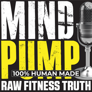 Lyssna på Mind Pump: Raw Fitness Truth i appen