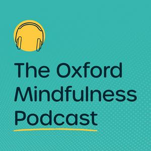 Lyssna på The Oxford Mindfulness Podcast i appen