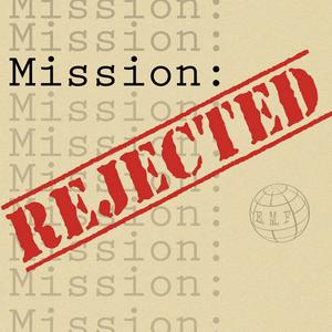 Lyssna på Mission Rejected i appen