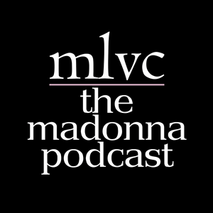 Lyssna på MLVC: The Madonna Podcast i appen