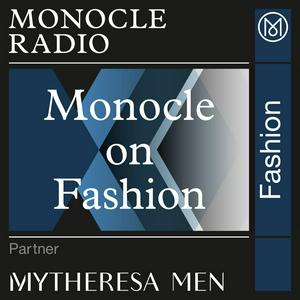 Lyssna på Monocle on Fashion i appen