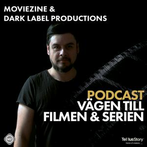 Lyssna på Moviezine + Dark Label Productions - Vägen till filmen och serien Podcast i appen