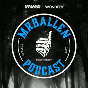 Lyssna på MrBallen Podcast: Strange, Dark & Mysterious Stories i appen