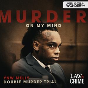 Lyssna på Murder On My Mind: YNW Melly Double Murder Trial i appen