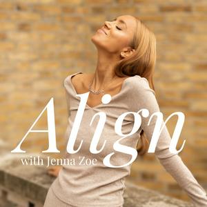 Lyssna på Align with Jenna Zoe: The Human Design Podcast i appen