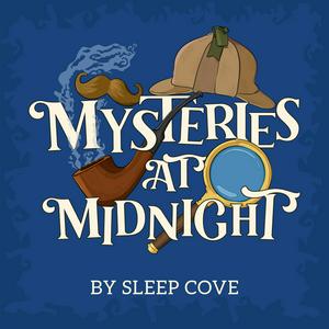 Lyssna på Mysteries at Midnight - Mystery Stories read in the soothing style of a bedtime story i appen