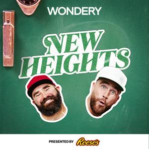 Lyssna på New Heights with Jason & Travis Kelce i appen