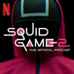 Lyssna på Squid Game: The Official Podcast i appen