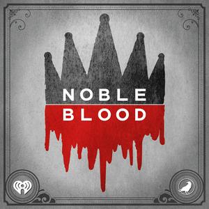 Lyssna på Noble Blood i appen