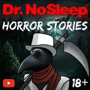 Lyssna på Scary Horror Stories by Dr. NoSleep i appen