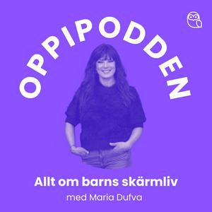 Lyssna på Oppipodden - Allt om barns skärmliv i appen