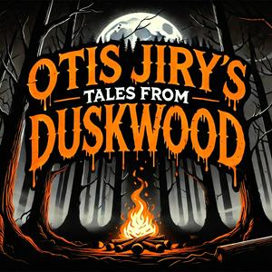 Lyssna på Otis Jiry’s Tales From Duskwood: A Horror Anthology and Scary Stories Podcast i appen