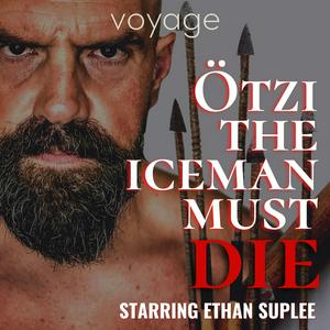 Lyssna på Otzi The Iceman Must Die i appen