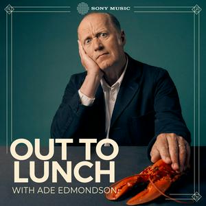 Lyssna på Out To Lunch with Ade Edmondson i appen