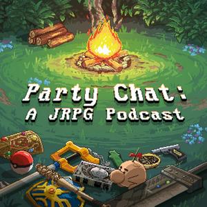 Lyssna på Party Chat: A JRPG Podcast i appen