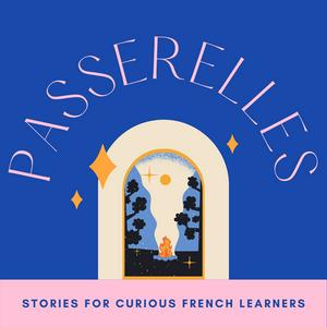 Lyssna på Passerelles : a French podcast for intermediate learners i appen