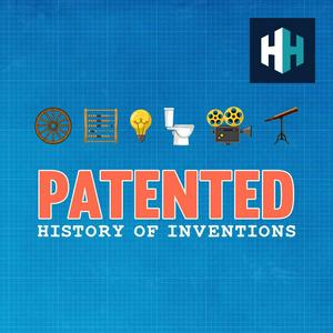 Lyssna på Patented: History of Inventions i appen