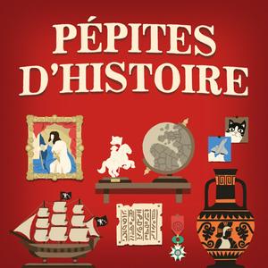 Lyssna på Pépites d'Histoire i appen