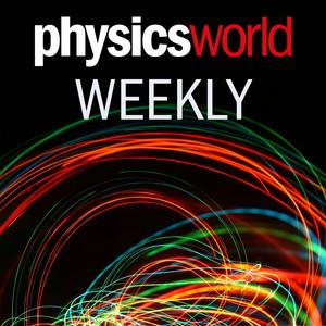 Lyssna på Physics World Weekly Podcast i appen