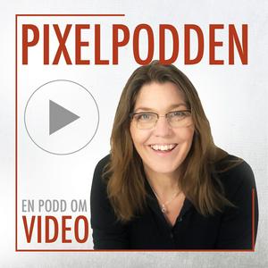 Lyssna på Pixelpodden - en podd om video i appen