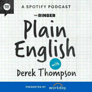 Lyssna på Plain English with Derek Thompson i appen