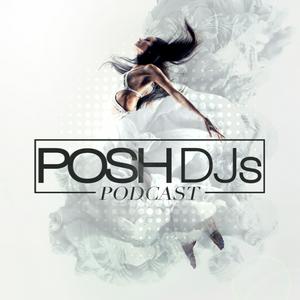 Lyssna på POSH DJs Podcast i appen