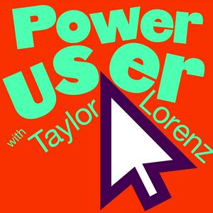 Lyssna på Power User with Taylor Lorenz i appen