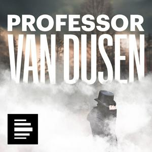 Lyssna på Professor van Dusen i appen