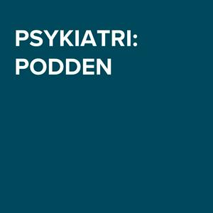 Lyssna på Psykiatripodden i appen