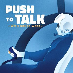 Lyssna på Push to Talk with Bruce Webb: A Helicopter Podcast i appen