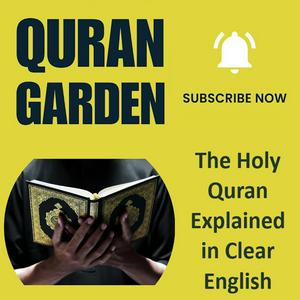 Lyssna på Quran Garden - The Holy Quran Explained in Clear English (English Tafsir) i appen