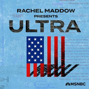 Lyssna på Rachel Maddow Presents: Ultra i appen