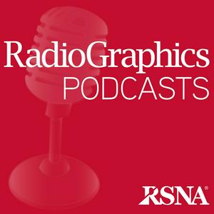 Lyssna på RadioGraphics Podcasts | RSNA i appen