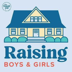 Lyssna på Raising Boys & Girls i appen