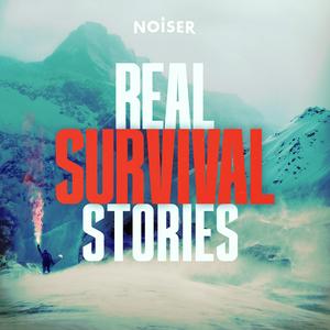 Lyssna på Real Survival Stories i appen