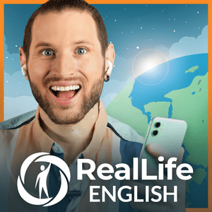 Lyssna på RealLife English: Learn and Speak Confident, Natural English i appen