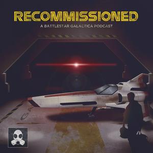 Lyssna på Recommissioned: A Battlestar Galactica Podcast i appen