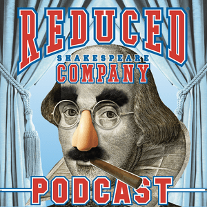 Lyssna på Reduced Shakespeare Company Podcast i appen