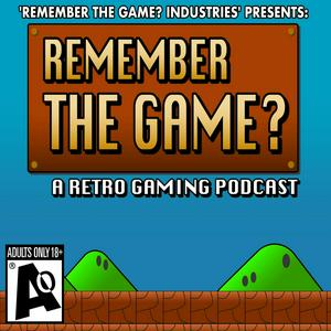 Lyssna på Remember The Game? Retro Gaming Podcast i appen