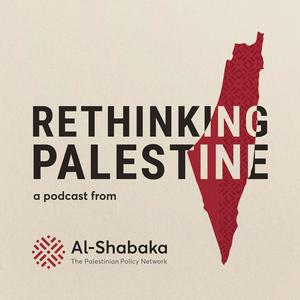 Lyssna på Rethinking Palestine i appen