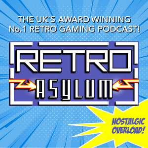 Lyssna på Retro Asylum -  The UK’s No.1 Retro Gaming Podcast i appen