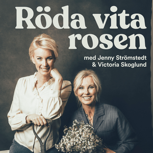 Lyssna på Röda vita rosen i appen