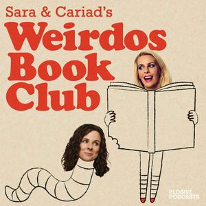 Lyssna på Sara & Cariad's Weirdos Book Club i appen