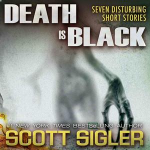 Lyssna på Scott Sigler Slices: DEATH IS BLACK i appen