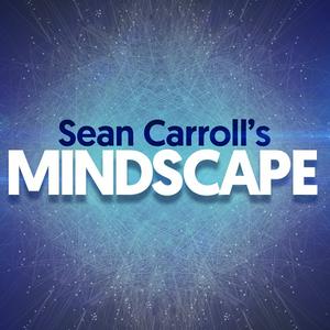 Lyssna på Sean Carroll's Mindscape: Science, Society, Philosophy, Culture, Arts, and Ideas i appen