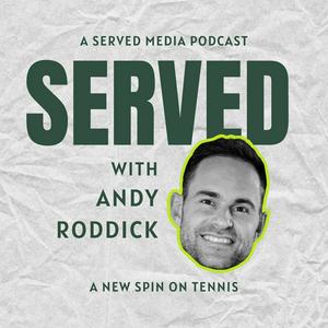 Lyssna på Served with Andy Roddick i appen