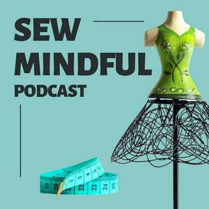 Lyssna på Sew Mindful Podcast i appen