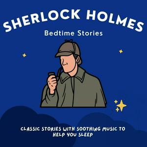 Lyssna på Sherlock Holmes Bedtime Stories i appen