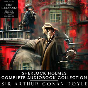 Lyssna på Sherlock Holmes Complete Audiobook Collection i appen